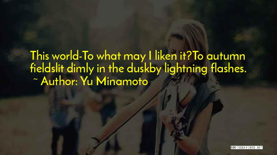 Dimly Lit Quotes By Yu Minamoto