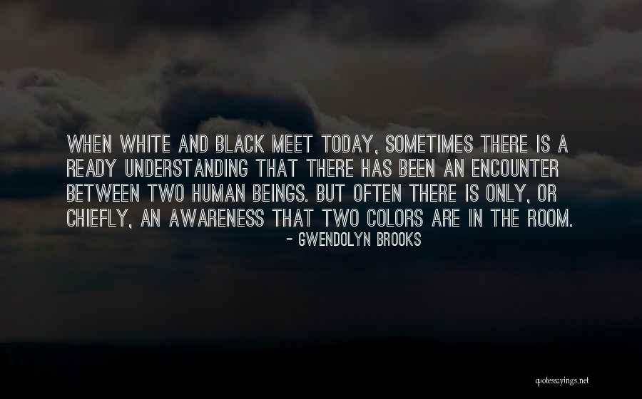 Dimmer For Led Quotes By Gwendolyn Brooks Dimmer For Led Quotes By Gwendolyn Brooks
