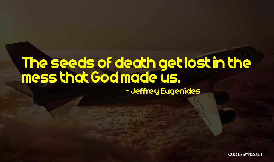 Dimmest Deal Or No Deal No Money Quotes By Jeffrey Eugenides Dimmest Deal Or No Deal No Money Quotes By Jeffrey Eugenides