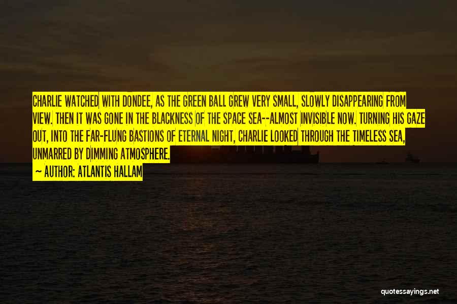 Dimming Quotes By Atlantis Hallam