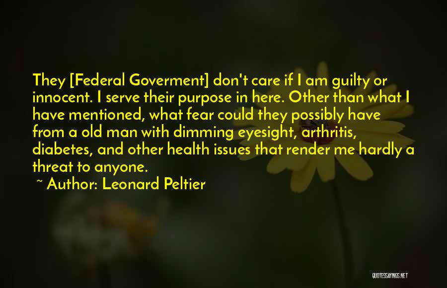 Dimming Quotes By Leonard Peltier