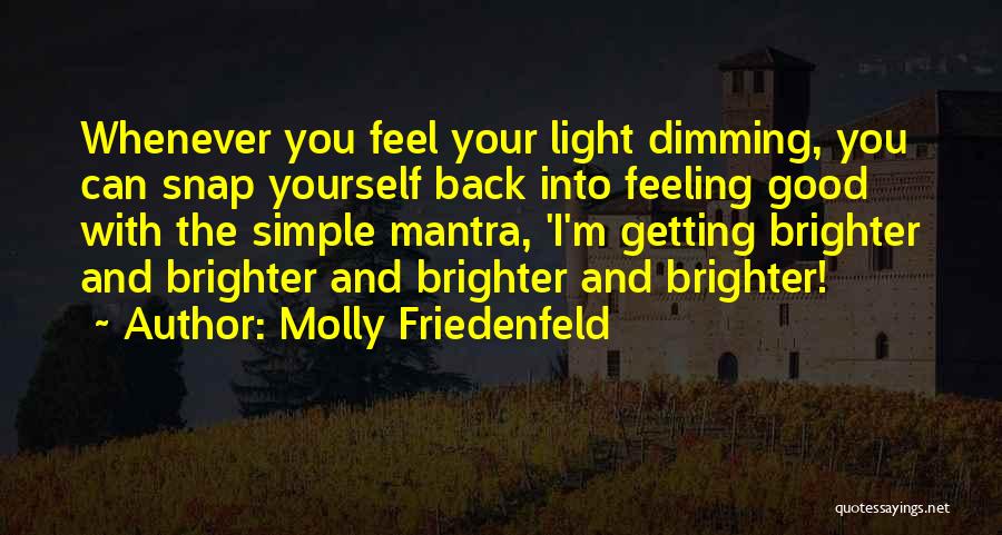 Dimming Quotes By Molly Friedenfeld