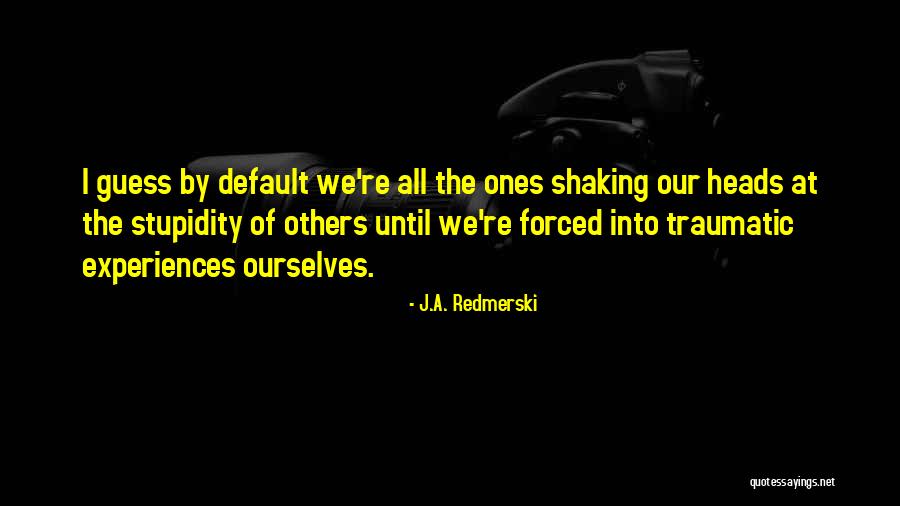 Dimoda Quotes By J.A. Redmerski Dimoda Quotes By J.A. Redmerski