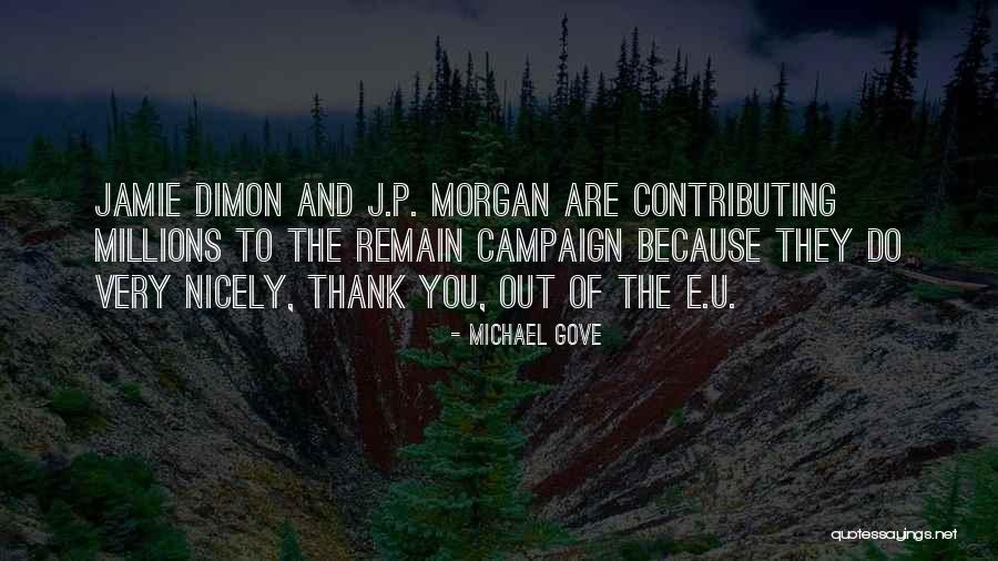 Dimon Quotes By Michael Gove Dimon Quotes By Michael Gove