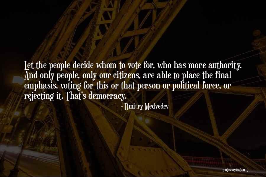 Dimopoulos Quotes By Dmitry Medvedev Dimopoulos Quotes By Dmitry Medvedev