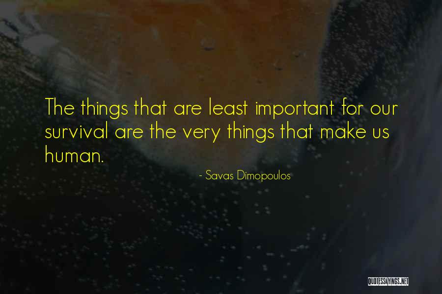 Dimopoulos Quotes By Savas Dimopoulos Dimopoulos Quotes By Savas Dimopoulos