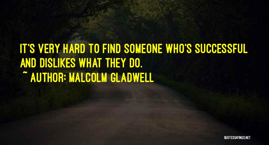 Dimora Delle Quotes By Malcolm Gladwell