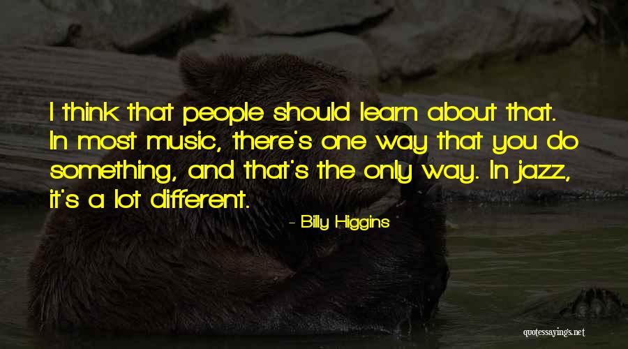Dimostrare Sinonimo Quotes By Billy Higgins Dimostrare Sinonimo Quotes By Billy Higgins