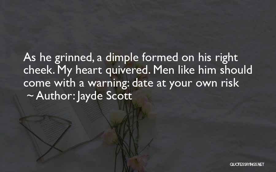 Dimple On Cheek Quotes By Jayde Scott