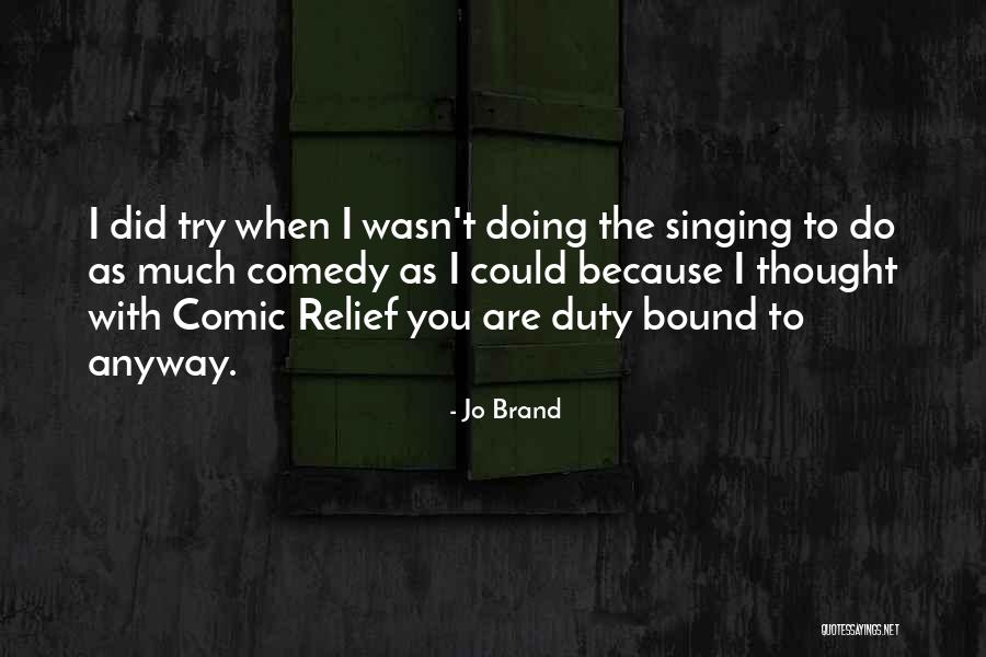 Dimuccio Wellesley Quotes By Jo Brand Dimuccio Wellesley Quotes By Jo Brand
