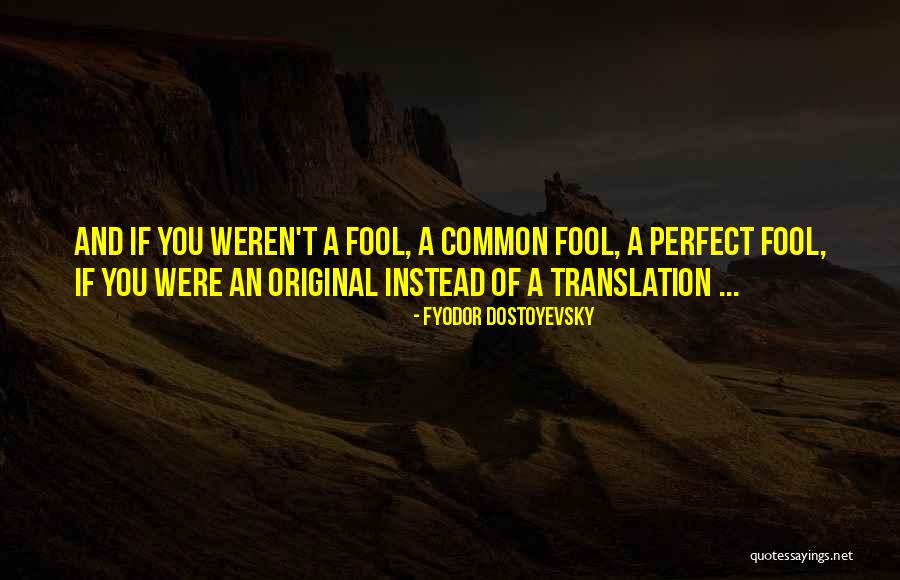 Dimuthu Perera Quotes By Fyodor Dostoyevsky Dimuthu Perera Quotes By Fyodor Dostoyevsky