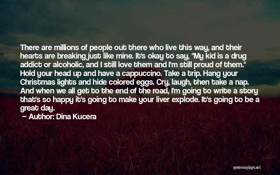 Dina Kucera Quotes 1219696