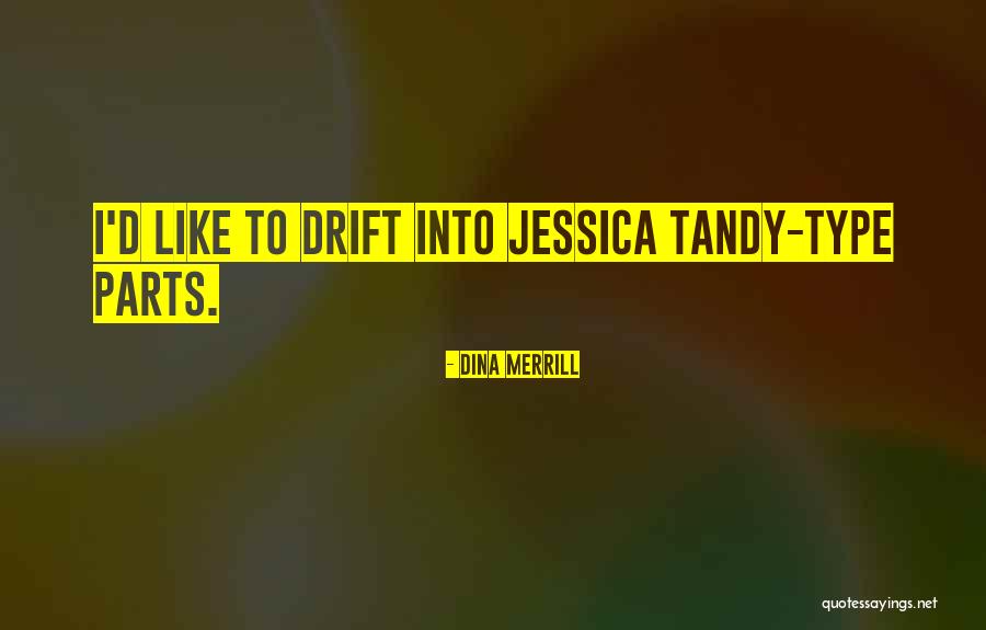 Dina Merrill Quotes 252432 Dina Merrill Quotes 252432