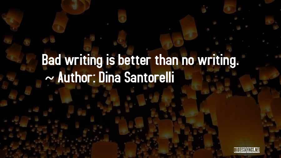Dina Santorelli Quotes 1252979