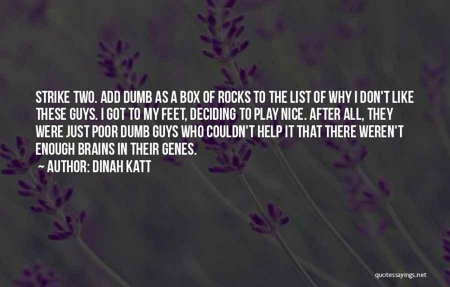 Dinah Katt Quotes 1311789