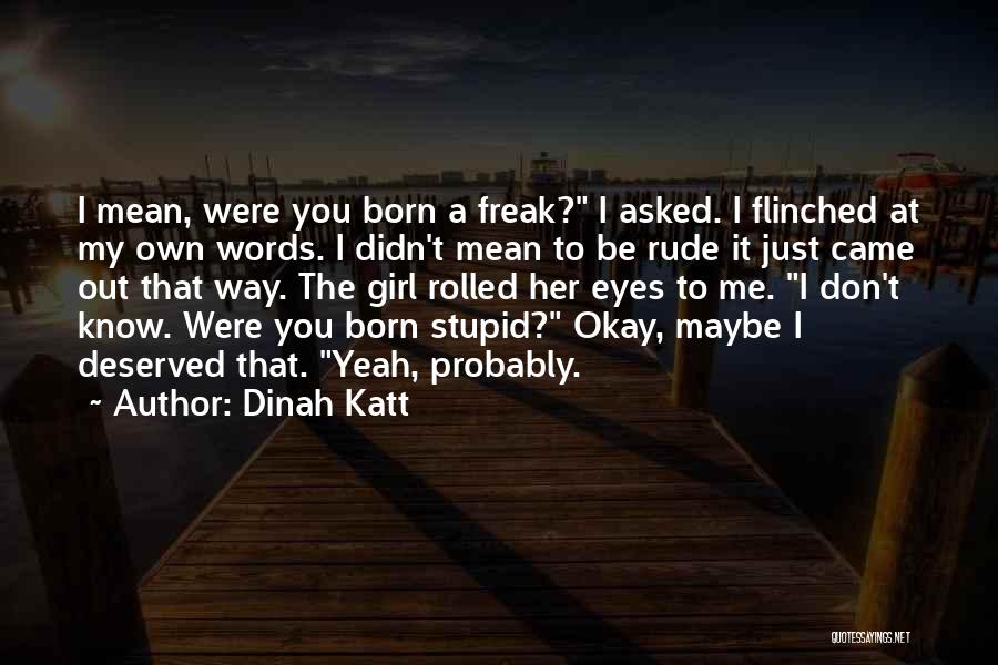 Dinah Katt Quotes 133113