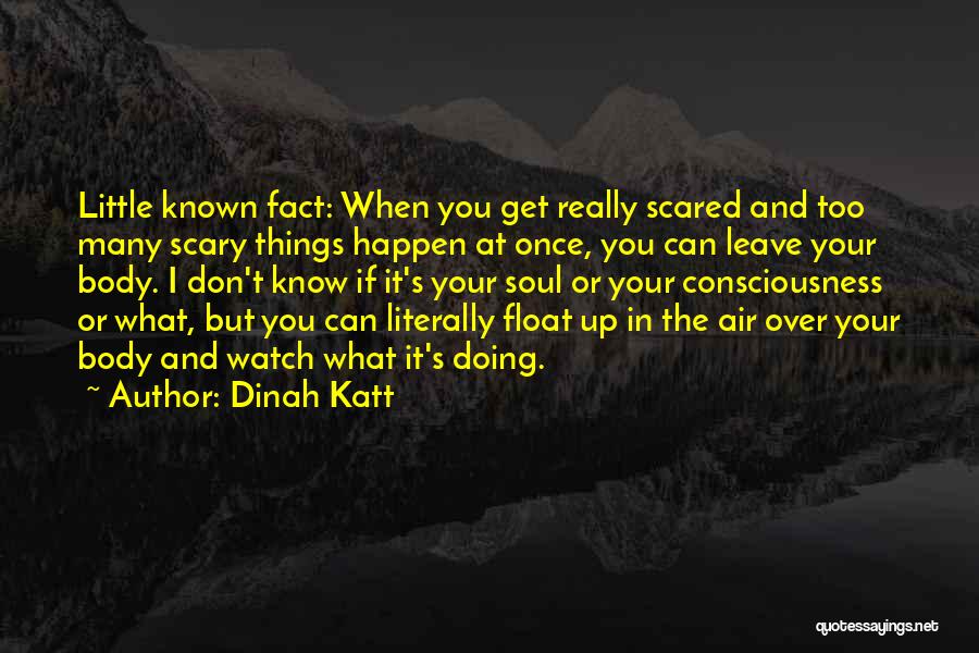 Dinah Katt Quotes 1362324