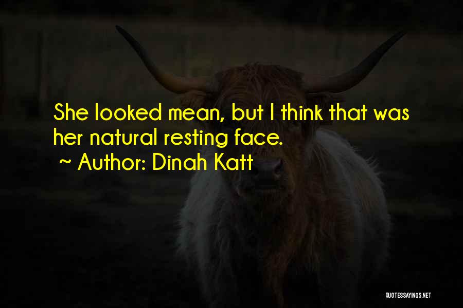 Dinah Katt Quotes 2269034