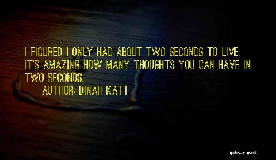 Dinah Katt Quotes 259886