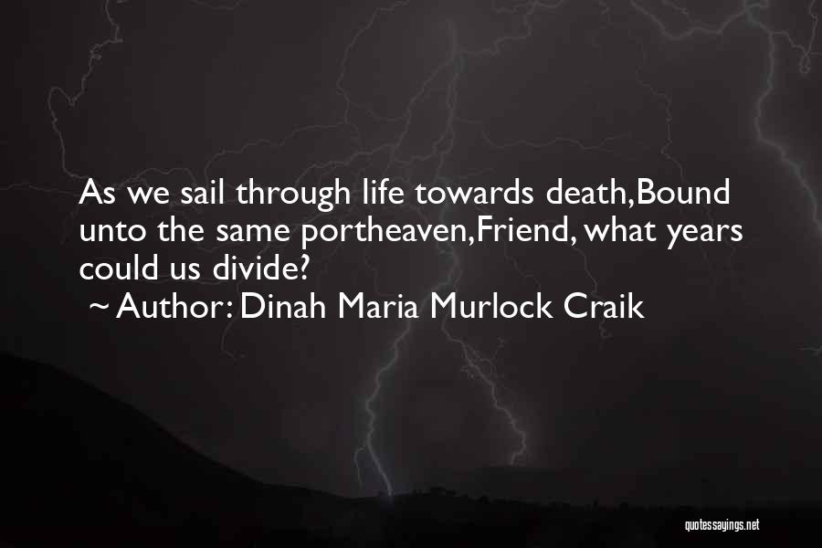 Dinah Maria Murlock Craik Quotes 1209870