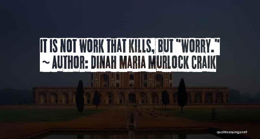 Dinah Maria Murlock Craik Quotes 1233414