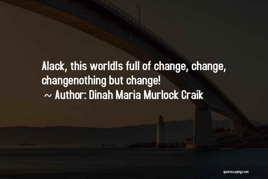 Dinah Maria Murlock Craik Quotes 1374764