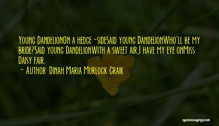 Dinah Maria Murlock Craik Quotes 1653433