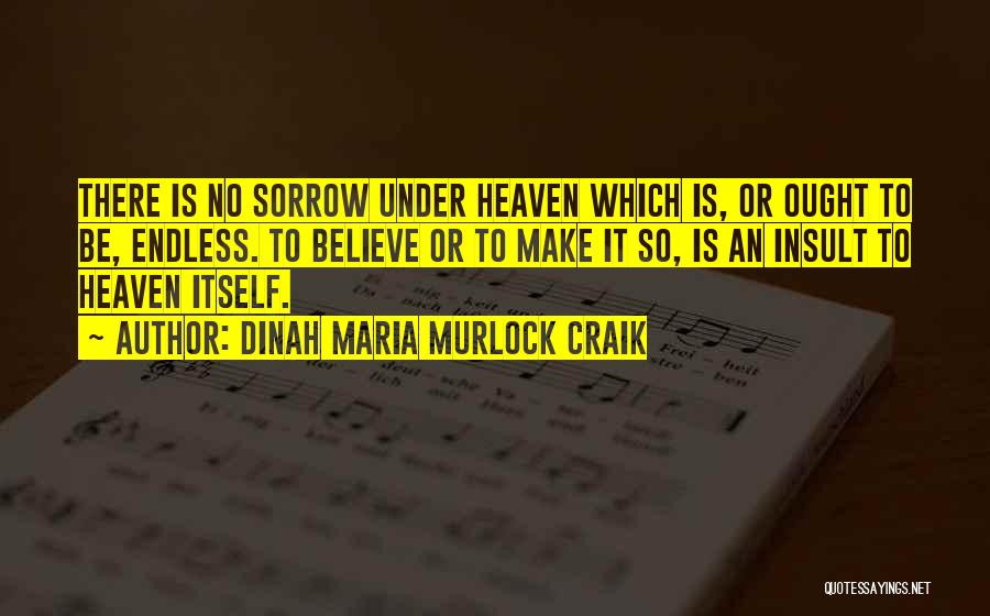 Dinah Maria Murlock Craik Quotes 1679159