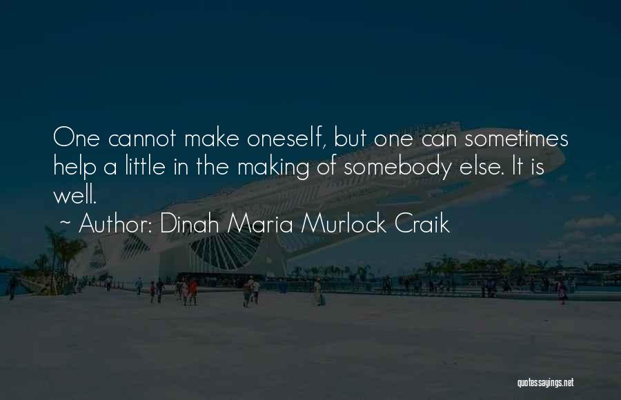 Dinah Maria Murlock Craik Quotes 907492