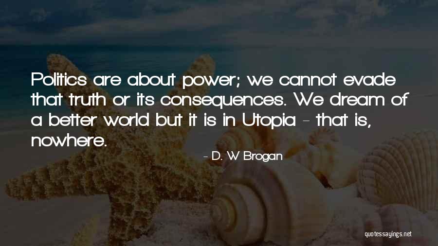 Dinamis Kbbi Quotes By D. W Brogan Dinamis Kbbi Quotes By D. W Brogan