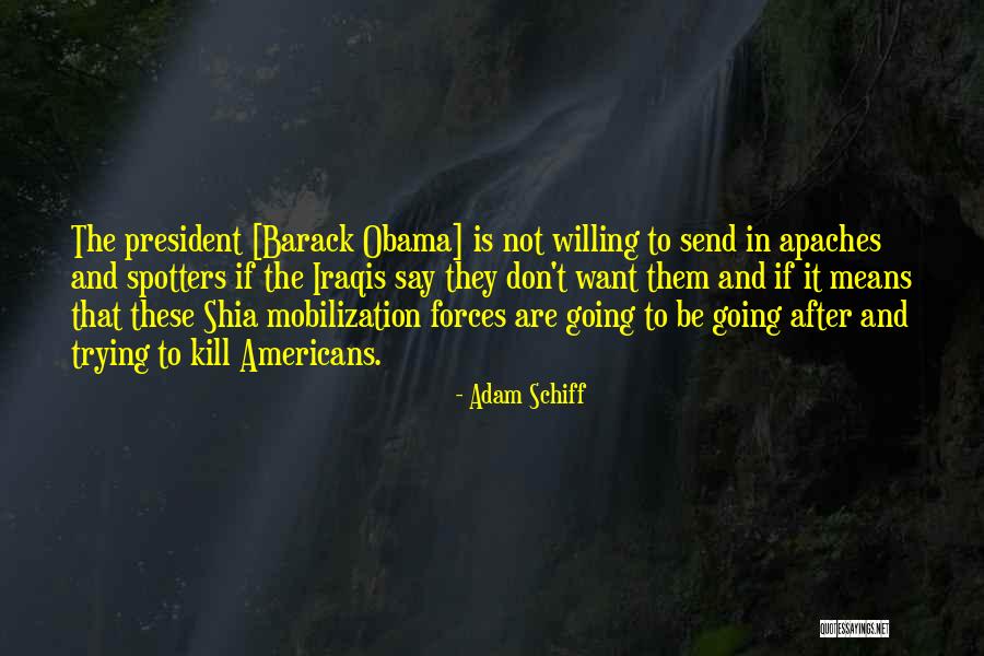 Dinamita Takis Quotes By Adam Schiff Dinamita Takis Quotes By Adam Schiff