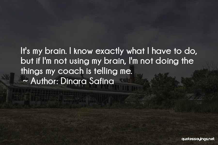 Dinara Safina Quotes 537424