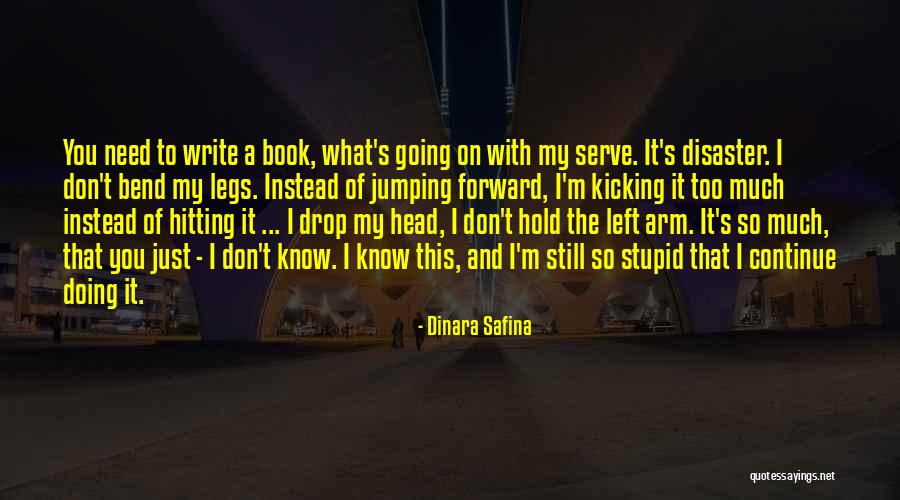 Dinara Safina Quotes 709363 Dinara Safina Quotes 709363