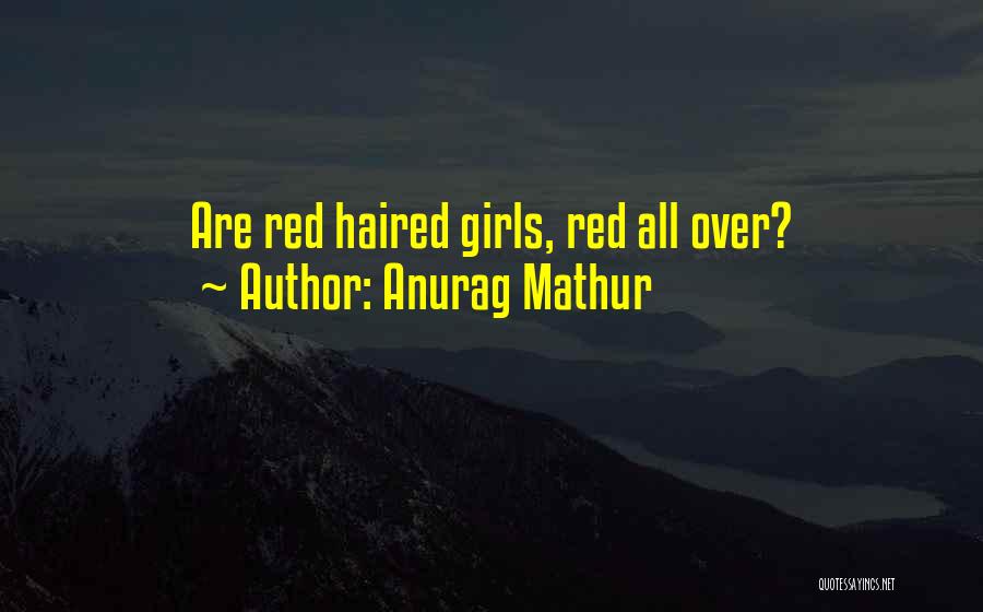 Dinari Quotes By Anurag Mathur