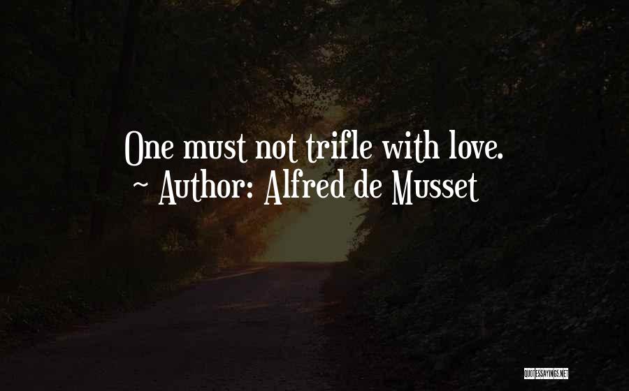 Dinastia Nortena Quotes By Alfred De Musset