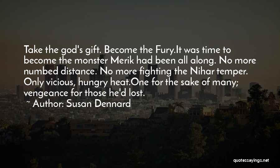 Dinastia Nortena Quotes By Susan Dennard
