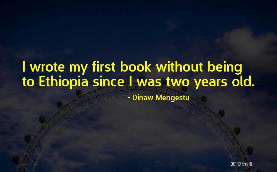 Dinaw Mengestu Quotes 1258277