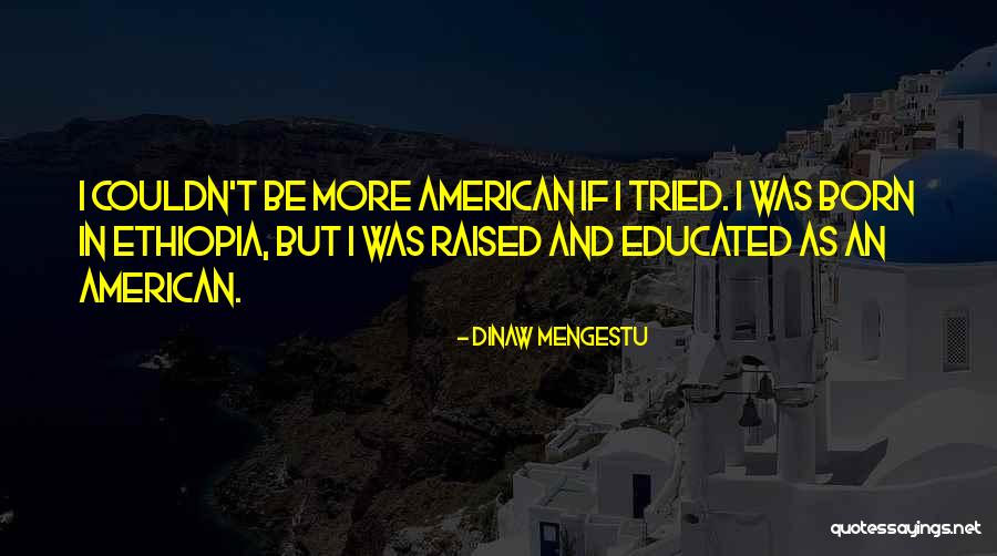 Dinaw Mengestu Quotes 567263