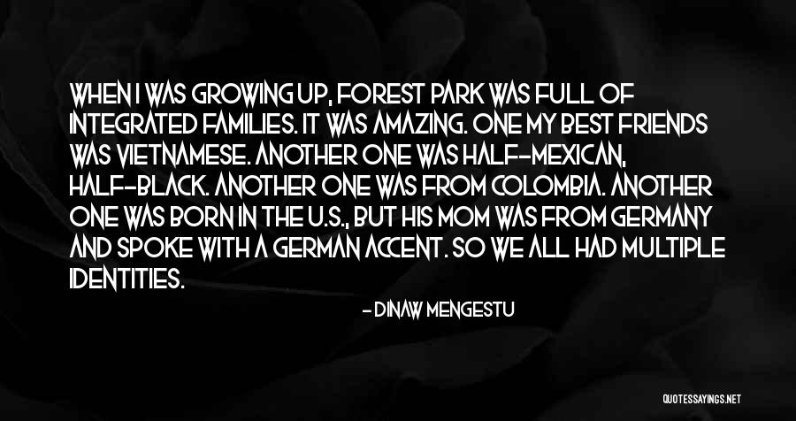 Dinaw Mengestu Quotes 825512