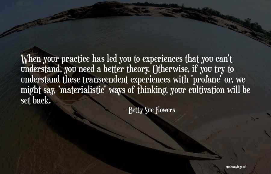 Dincia Quotes By Betty Sue Flowers Dincia Quotes By Betty Sue Flowers