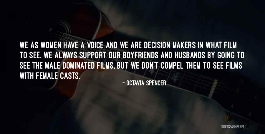 Dincolo De Hotarul Quotes By Octavia Spencer Dincolo De Hotarul Quotes By Octavia Spencer