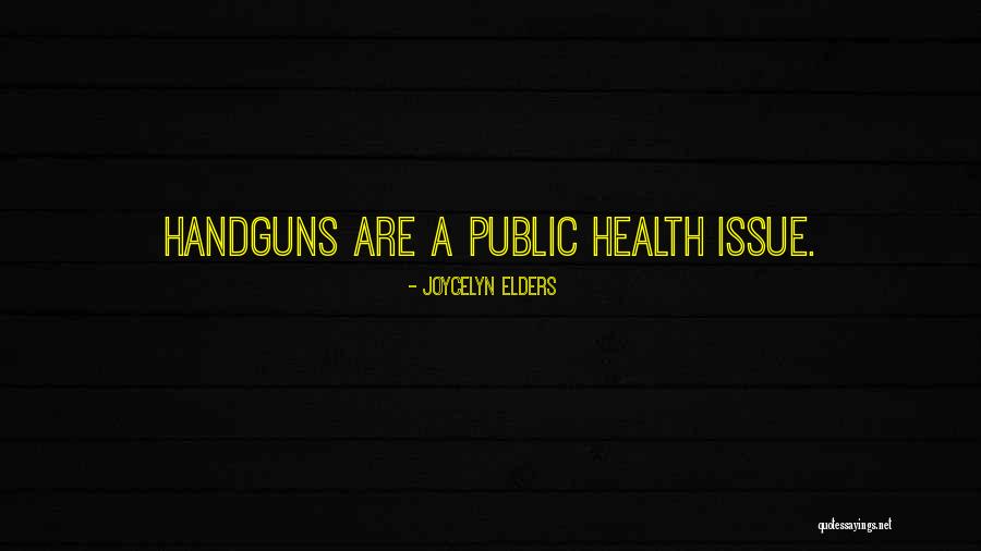 Dindang Quotes By Joycelyn Elders Dindang Quotes By Joycelyn Elders