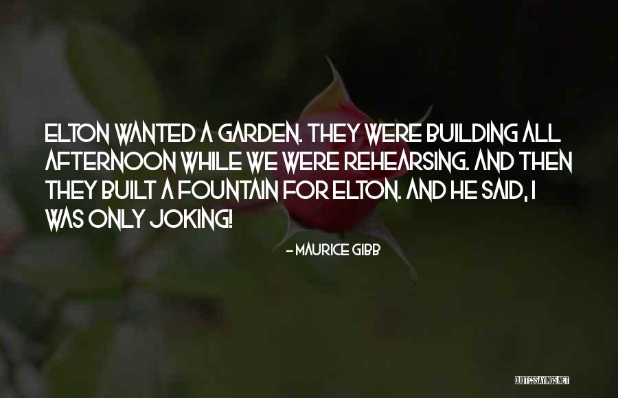 Dindy Foster Quotes By Maurice Gibb Dindy Foster Quotes By Maurice Gibb