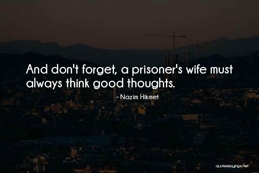 Dindy Foster Quotes By Nazim Hikmet Dindy Foster Quotes By Nazim Hikmet