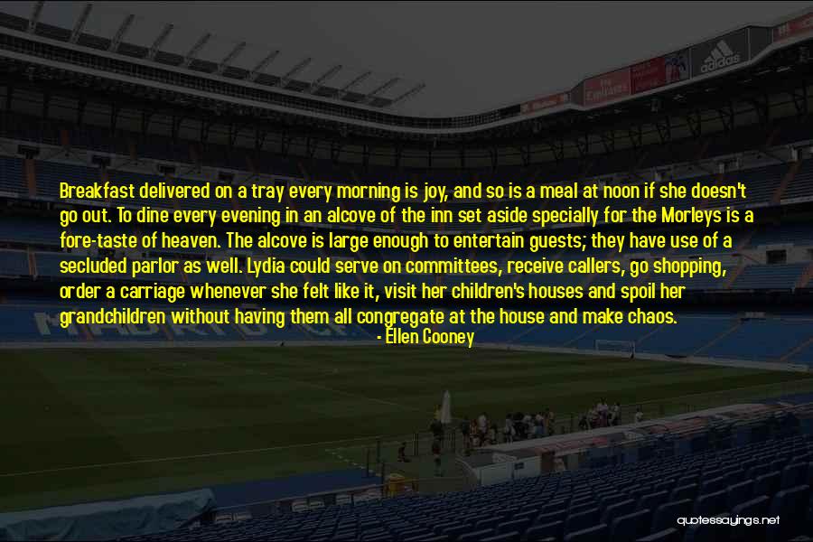 Dine Out Quotes By Ellen Cooney Dine Out Quotes By Ellen Cooney