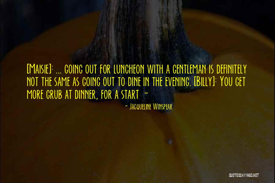 Dine Out Quotes By Jacqueline Winspear Dine Out Quotes By Jacqueline Winspear