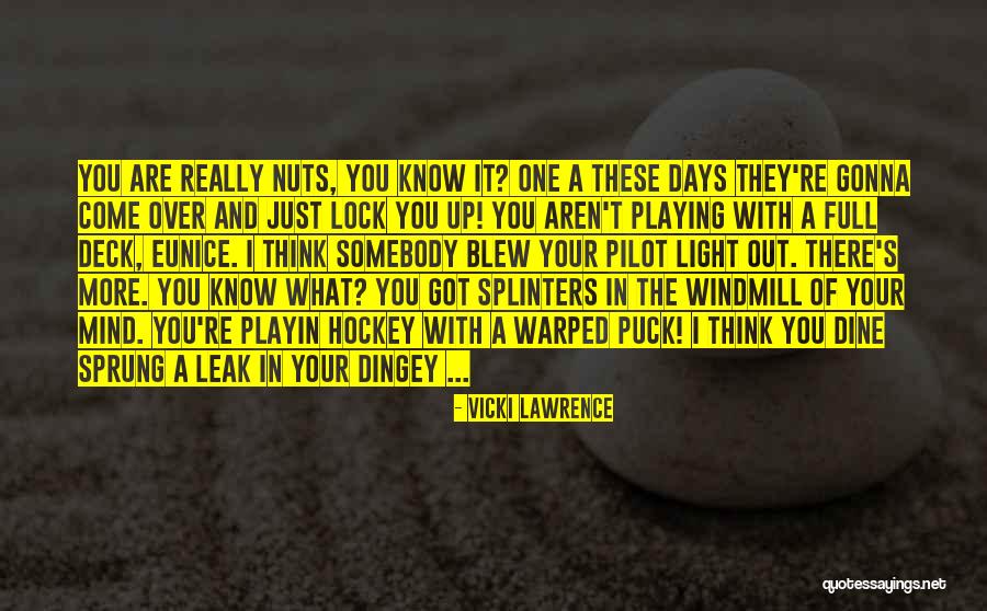 Dine Out Quotes By Vicki Lawrence Dine Out Quotes By Vicki Lawrence