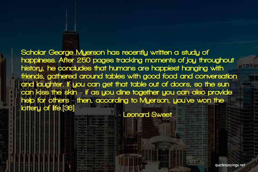 Dine With Friends Quotes By Leonard Sweet Dine With Friends Quotes By Leonard Sweet