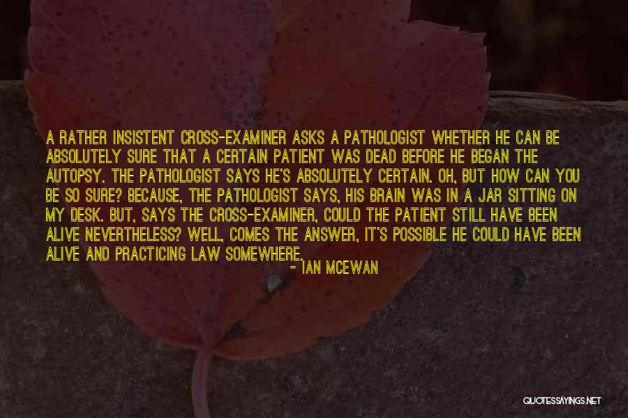 Dinelli Ahern Quotes By Ian McEwan Dinelli Ahern Quotes By Ian McEwan
