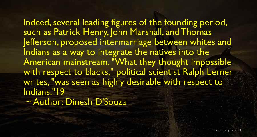 Dinesh D'Souza Quotes 1237112